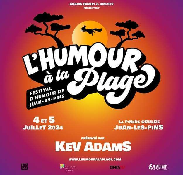 JUAN LES PINS: HUMOR ON THE BEACH, THE NEW COMEDY FESTIVAL BY KEV ADAMS FROM JULY 3 TO 5